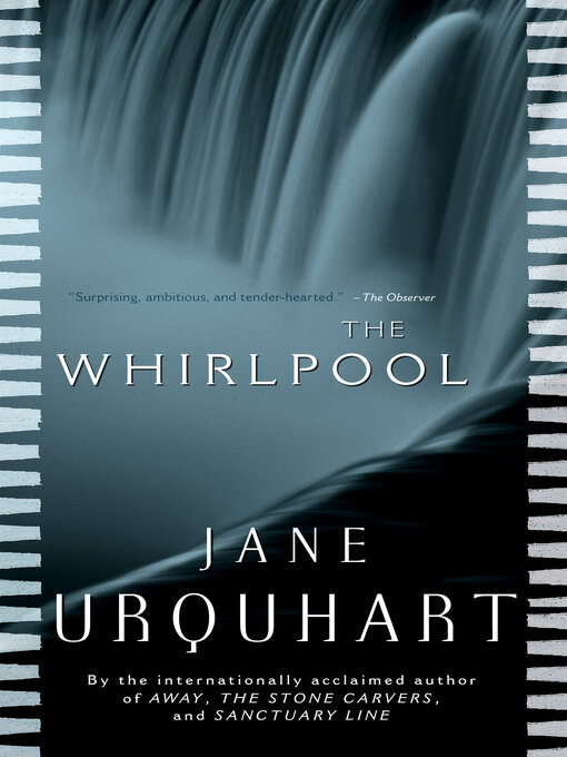 Title details for The Whirlpool by Jane Urquhart - Available